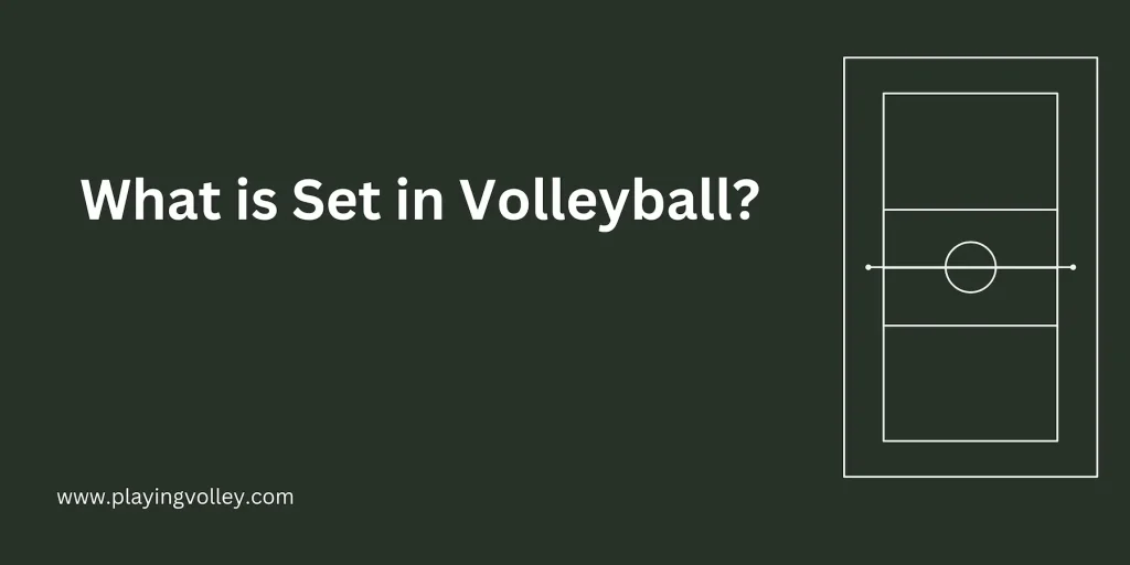 what is a set in volleyball